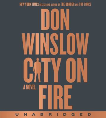 City on fire [compact disc, unabridged] : a novel /