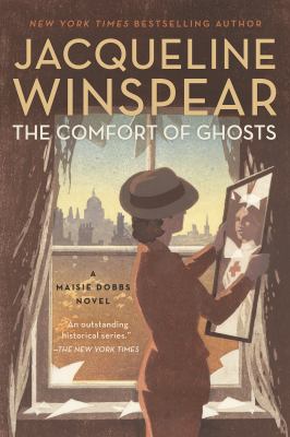 The comfort of ghosts / Jacqueline Winspear.