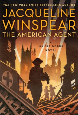 The American agent : a Maisie Dobbs novel /