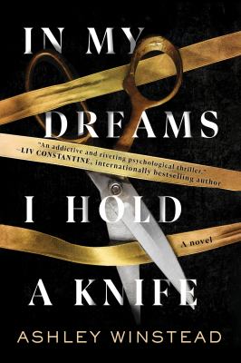 In my dreams I hold a knife : a novel /