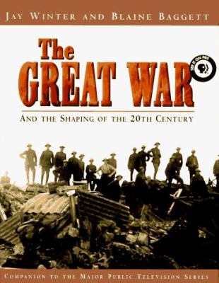 The Great War and the shaping of the 20th century /