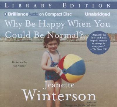 Why be happy when you could be normal? [compact disc, unabridged] /