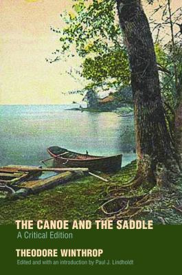 The canoe and the saddle : a critical edition /