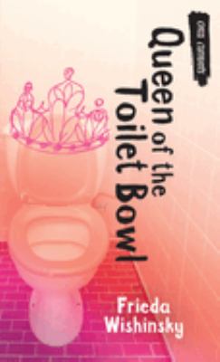 Queen of the toilet bowl /