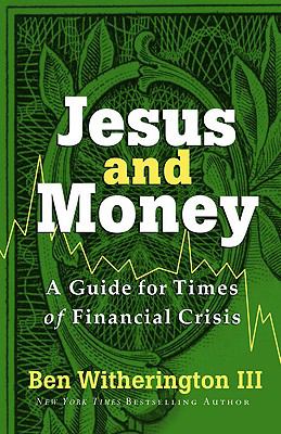 Jesus and money : a guide for times of financial crisis /