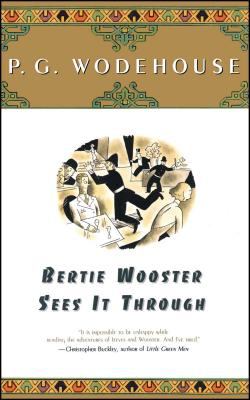 Bertie Wooster sees it through /
