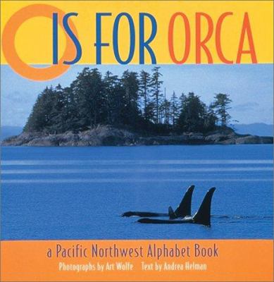 O is for orca : a Pacific Northwest alphabet book /