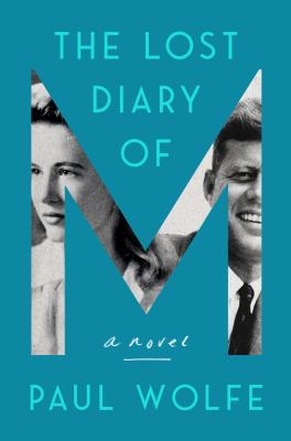 The lost diary of M : a novel /