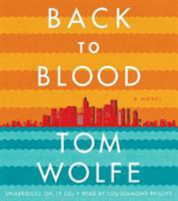 Back to blood [compact disc, unabridged] : a novel /