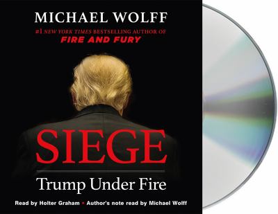 Siege [compact disc, unabridged] : Trump under fire /
