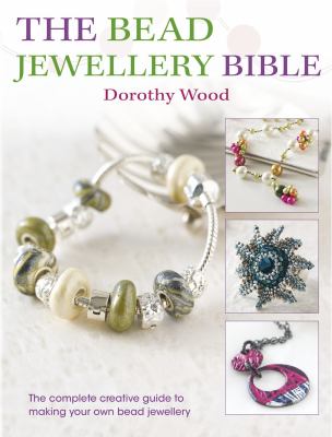 The bead jewelry bible /