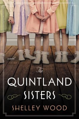 The Quintland sisters : a novel /