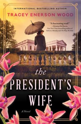 The president's wife : a novel /