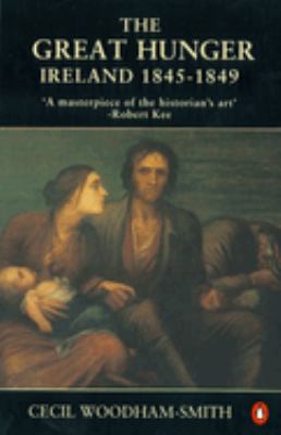The great hunger : Ireland 1845-1849 /