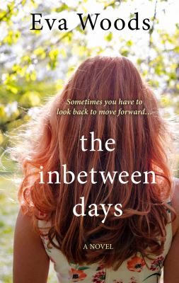 The inbetween days : [large type] a novel /
