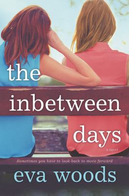 The inbetween days : a novel /