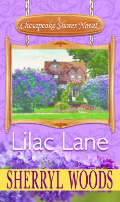 Lilac Lane [large type] : a Chesapeake Shores novel /