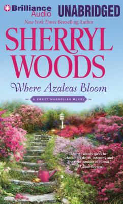 Where azaleas bloom [compact disc, unabridged] /