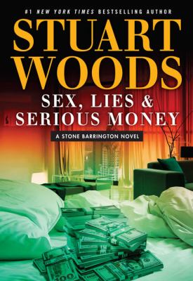 Sex, lies & serious money [large type] /