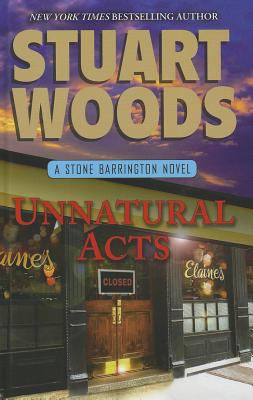 Unnatural acts [large type] : a Stone Barrington novel /