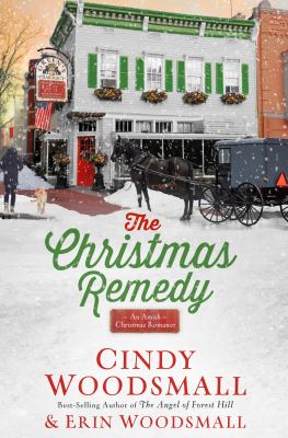 The Christmas remedy : an Amish Christmas romance /