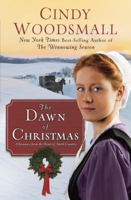 The dawn of Christmas : a romance from the heart of Amish country /