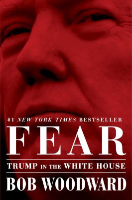 Fear : Trump in the White House /