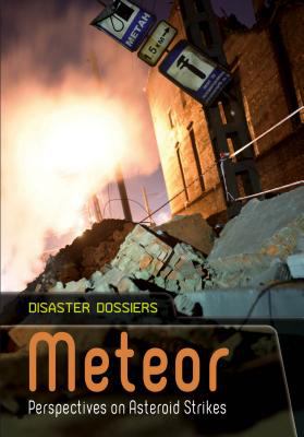 Meteor : perspectives on an asteroid strike /