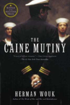 The Caine mutiny : a novel of World War II /