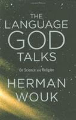 The language God talks : on science and religion /