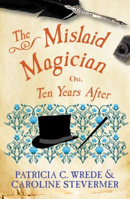 The mislaid magician [ebook] : Or, ten years after.