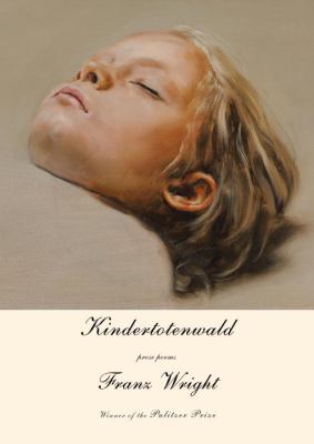 Kindertotenwald : prose poems /