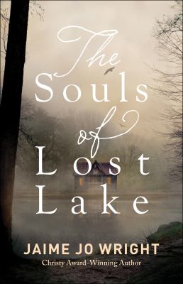 The souls of Lost Lake /