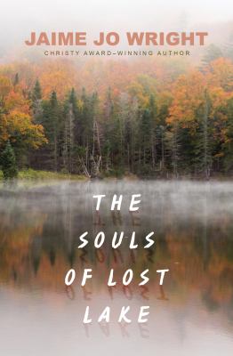 The souls of Lost Lake [large type] /