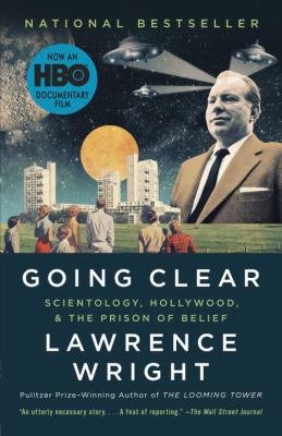 Going clear : Scientology, Hollywood, and the prison of belief /