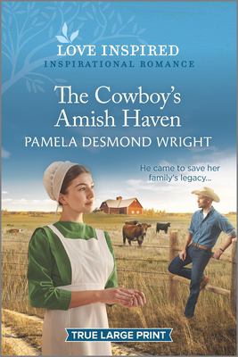 The cowboy's Amish haven [large type] /