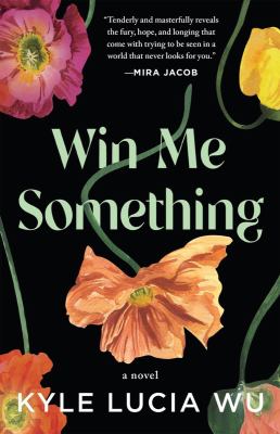 Win me something : a novel /