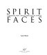 Spirit faces : contemporary Native American masks from the Northwest /