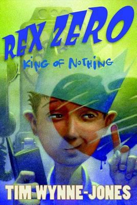 Rex Zero, king of nothing /