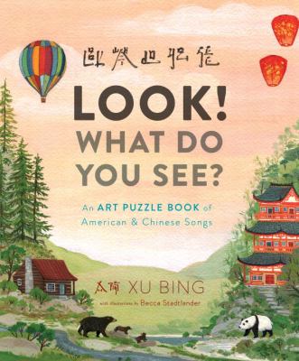 Look! what do you see? : an art puzzle book of American and Chinese songs /