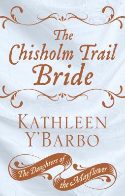 The Chisholm Trail bride [large type] /