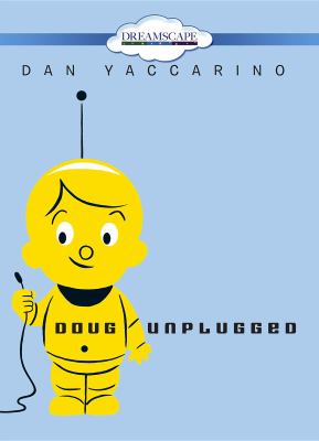Doug unplugged [videorecording (DVD)] /
