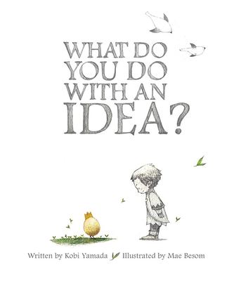 What do you do with an idea? /