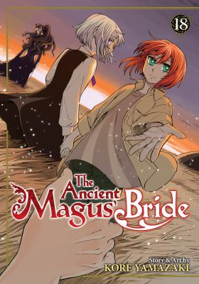 The ancient magus' bride Volume 18 /