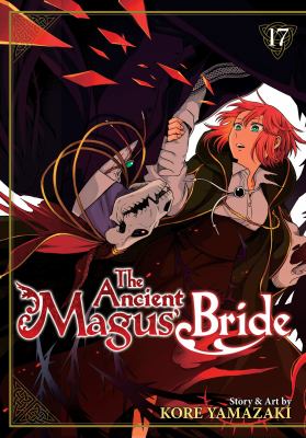 The ancient magus' bride. Volume 17 /