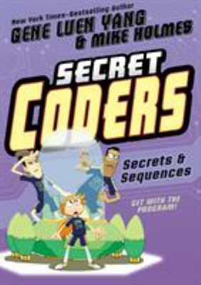 Secret coders. 3, Secrets & sequences /