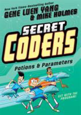 Secret coders. 5, Potions & parameters /