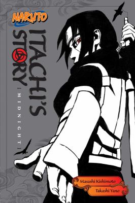 Naruto. Itachi's story, Midnight /