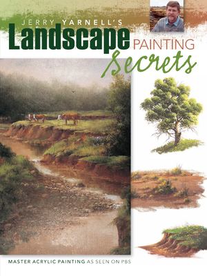Jerry Yarnell's landscape painting secrets.