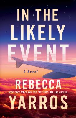 In the likely event : a novel /